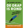 De grap is rond by Peter de Wit
