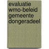 Evaluatie wmo-beleid gemeente Dongeradeel by Rob Gilsing