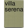 Villa serena door Domenica de Rosa