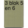 3 blok 5 en 6 door Tineke Vanherck