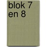Blok 7 en 8 door Tineke Vanherck