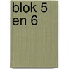 Blok 5 en 6 door Veerle van Robays