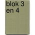 Blok 3 en 4