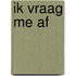 Ik vraag me af