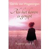 Als het koren is gerijpt by Gerda van Wageningen