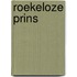 Roekeloze prins