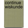 Continue wiskunde door J.S. Lodder
