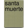 Santa Muerte door Len O'Grady