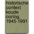 Historische context Koude Oorlog, 1945-1991