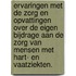 Ervaringen met de zorg en opvattingen over de eigen bijdrage aan de zorg van mensen met hart- en vaatziekten.