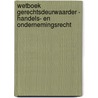Wetboek gerechtsdeurwaarder - handels- en ondernemingsrecht door Reinhard Steennot