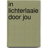 In lichterlaaie door jou door Victoria Alexander