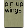 Pin-Up Wings by Romain Hugault