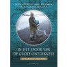 In het spoor van de grote ontdekkers by Marc Argeloo