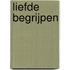 Liefde begrijpen