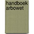 Handboek Arbowet
