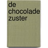De chocolade zuster door Desiree Stevens