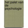 Het palet van de psychologie by Jakop Rigter