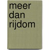 Meer dan rijdom door L. Erkelens