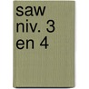 SAW niv. 3 en 4 door Leon Schoonens