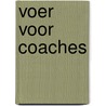 Voer voor coaches door Cathelijne Wildervanck