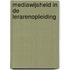 Mediawijsheid in de lerarenopleiding
