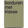 Borduren met klasse door Onbekend