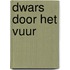 Dwars door het Vuur