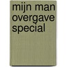 Mijn man overgave special