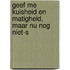 Geef me kuisheid en matigheid, maar nu nog niet-S