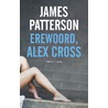 Erewoord, Alex Cross door James Patterson