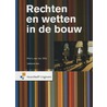 Rechten en wetten in de bouw door Henk van der Wal