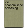 V.E. Economische oplossing door March Pronk