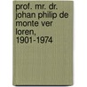 Prof. mr. dr. Johan Philip de Monte ver Loren, 1901-1974 by JanHein Heimel
