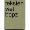 Teksten Wet BOPZ door W. Dijkers