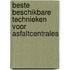 Beste beschikbare technieken voor asfaltcentrales