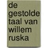 De gestolde taal van Willem Ruska