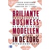 Briljante businessmodellen in de zorg door Jeroen Kemperman
