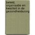 Beleid, organisatie en kwaliteit in de gezondheidszorg