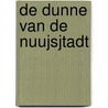 De dunne van de Nuujsjtadt by Mia Alberts