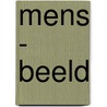Mens - Beeld by Anja van Unen