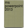MS PowerPoint 2013 door Van Den Broeck