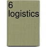 6 Logistics door Fastre