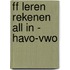 ff Leren Rekenen ALL IN - HAVO-VWO
