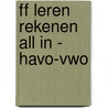 ff Leren Rekenen ALL IN - HAVO-VWO by Ruben Ijzerman