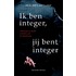 Ik ben integer, jij bent integer