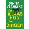 De helaasheid der dingen door Dimitri Verhulst