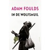 In de wolfsmuil door Adam Foulds