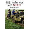 Mijn vader was een NSB'er by Elmer den Braber