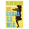 Ghana ga weg door Taiye Selasi